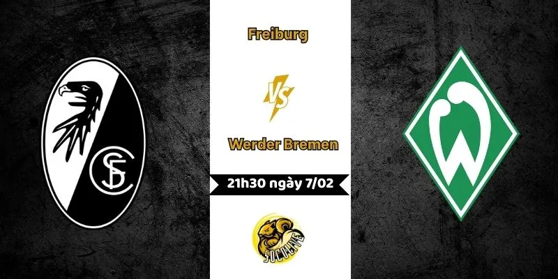 Soi kèo Freiburg vs Werder Bremen 21h30 7/2